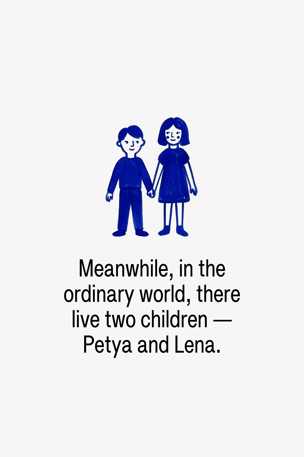 Petya is physically weak and has a stutter. He dreams of being strong and singing well.