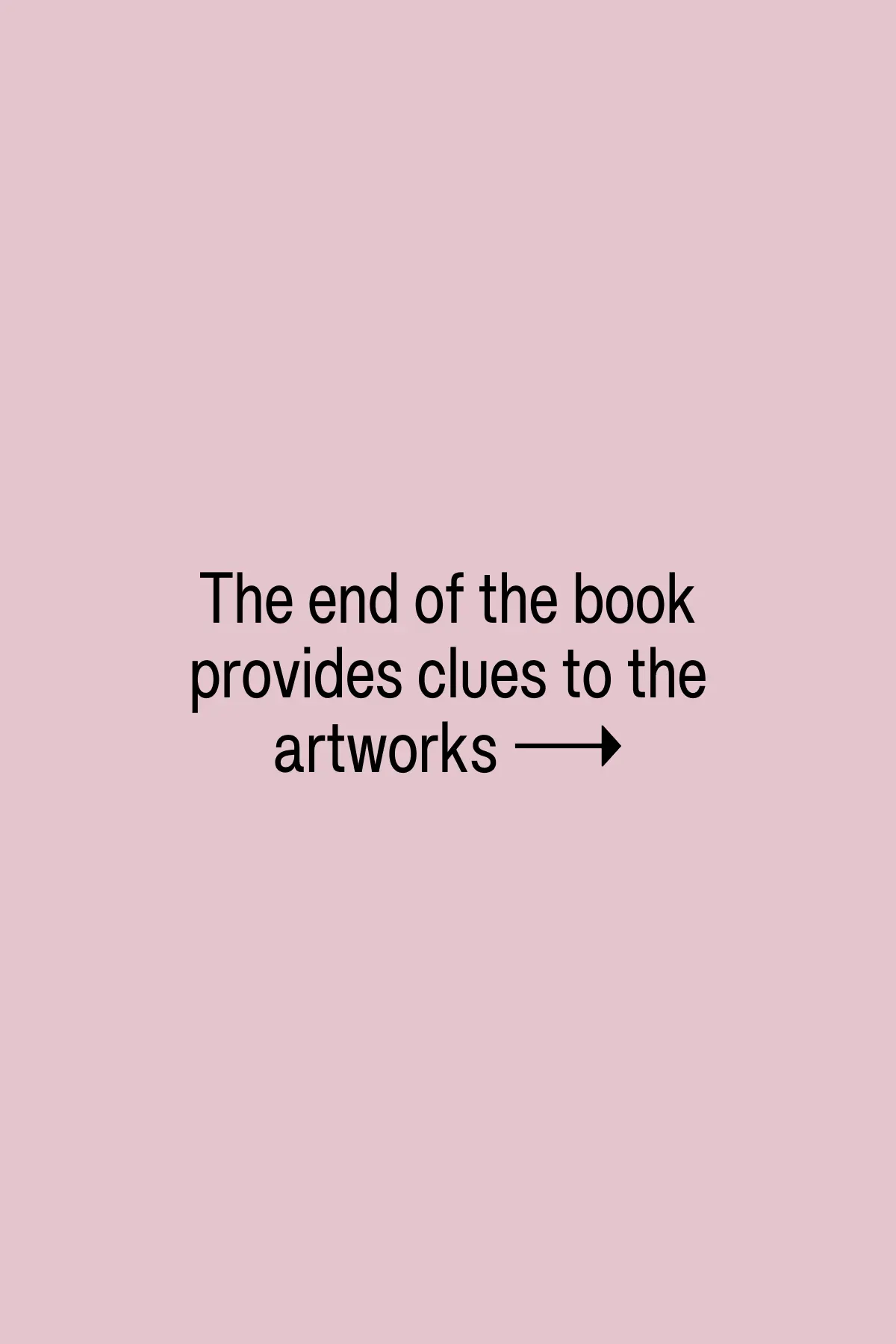 The end of the book provides clues to the artworks →